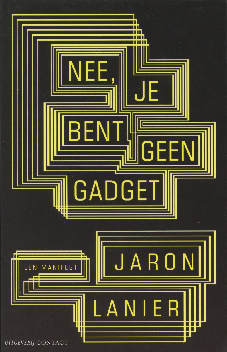 You Are Not a Gadget by Jaron Lanier